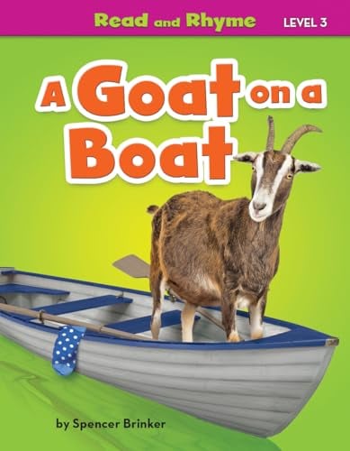 A Goat on a Boat (Read and Rhyme, Level 3)