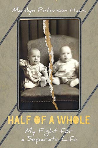 Half of a Whole: My Fight for a Separate Life