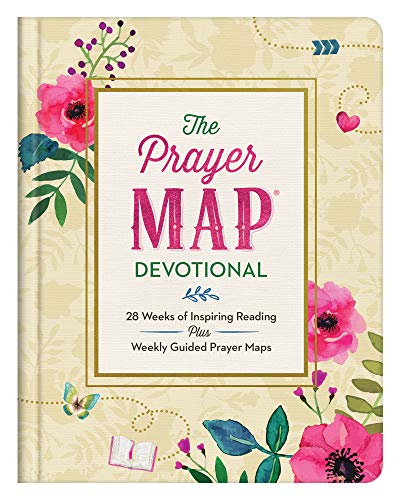 The Prayer Map Devotional: 28 Weeks of Inspiring Readings Plus Weekly Guided Prayer Maps (Faith Maps)