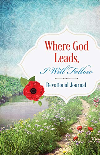 Where God Leads, I Will Follow: Devotional Journal