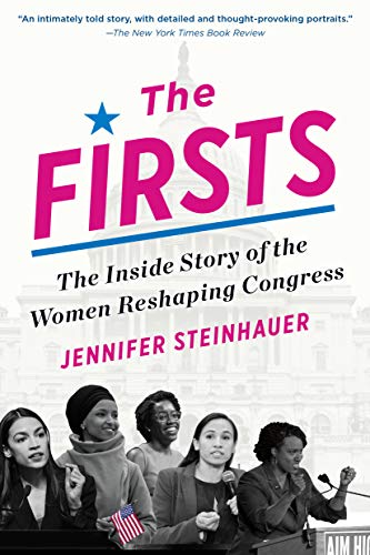The Firsts: The Inside Story of the Women Reshaping Congress