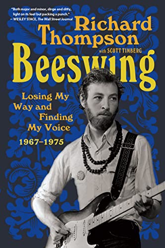 Beeswing: Losing My Way and Finding My Voice, 1967-1975
