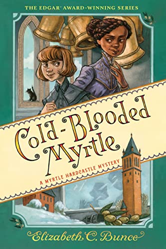 Cold-Blooded Myrtle (A Myrtle Hardcastle Mystery, Bk. 3)