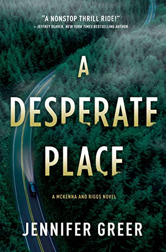 A Desperate Place (A McKenna and Riggs Novel, Bk. 1)