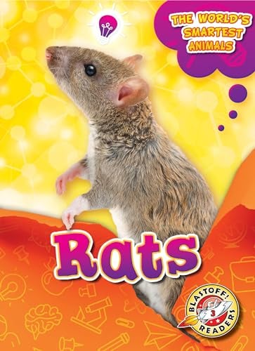 Rats  (The World's Smartest Animals, Blastoff! Readers, Level 3)
