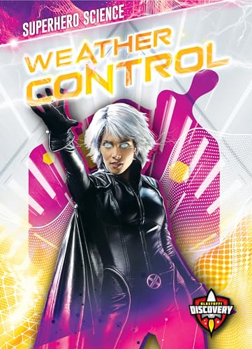 Weather Control (Superhero Science)