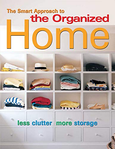 The Smart Approach to the Organized Home