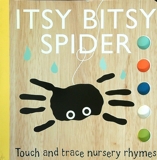 Itsy Bitsy Spider: Touch and Trace Nursery Rhymes