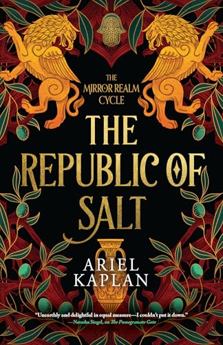 The Republic of Salt (The Mirror Realm Cycle, Bk. 2)