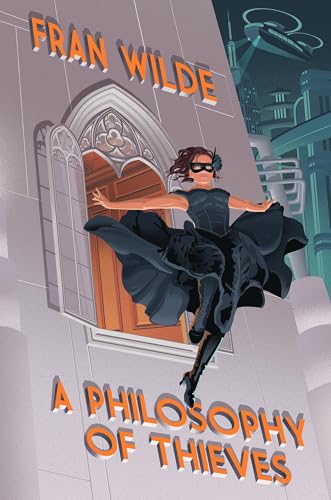 A Philosophy of Thieves (The Canarvier Files, Bk. 1)