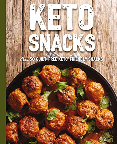 Keto Snacks: Over 70 Guilt-Free Keto-Friendly Snacks