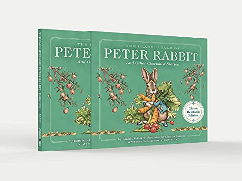 The Classic Tale of Peter Rabbit: And Other Cherished Stories (Classic Heirloom Edition)