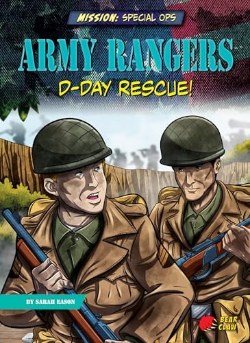 Army Rangers: D-Day Rescue! (Mission: Special Ops)