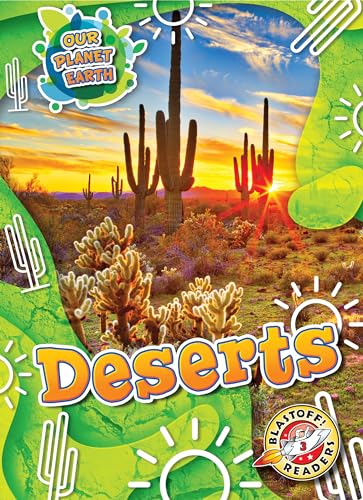 Deserts (Our Planet Earth, Blastoff! Readers, Level 3)