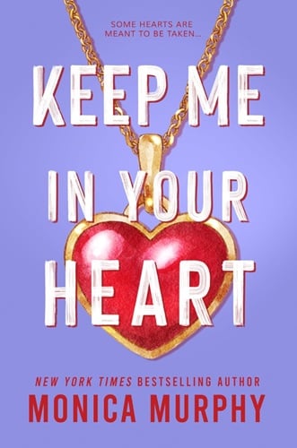 Keep Me in Your Heart (Lancaster Preparatory School, Bk. 2)