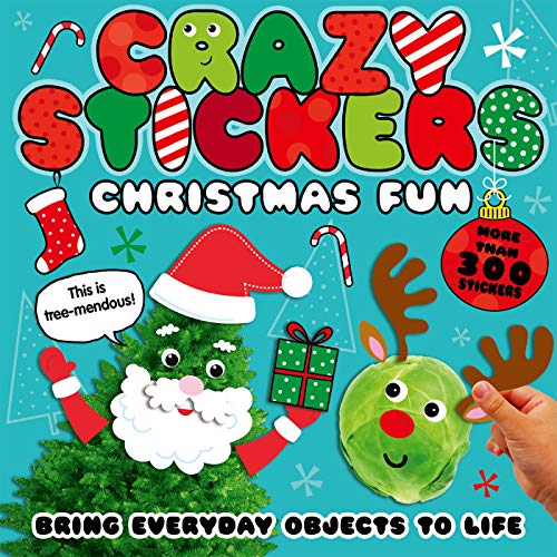Christmas Fun: Bring Everyday Objects to Life (Crazy Stickers)