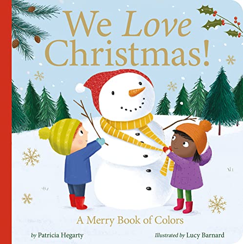 We Love Christmas! A Merry Book of Colors