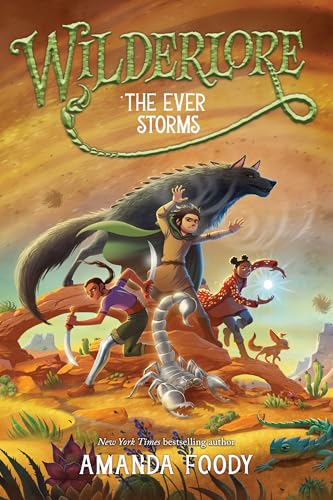 The Ever Storms (Wilderlore, Bk. 3)