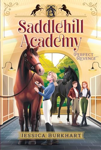 Perfect Revenge (Saddlehill Academy, Bk. 4)