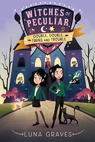 Double, Double, Twins and Trouble (Witches of Peculiar, Bk. 1)
