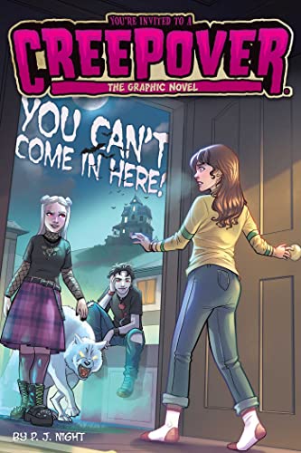 You Can't Come in Here! (You're Invited to a Creepover: The Graphic Novel, Volume 2)