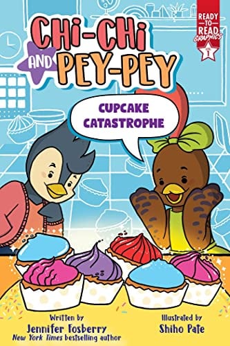 Cupcake Catastrophe (Chi-Chi and Pey-Pey, Ready-To-Read Graphics, Level 1)