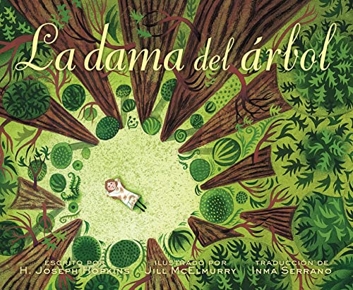 La Dama Del Árbol: La Historia Real de Cómo Una Mujer Amante de los Árboles Cambió Una Ciudad Para Siempre