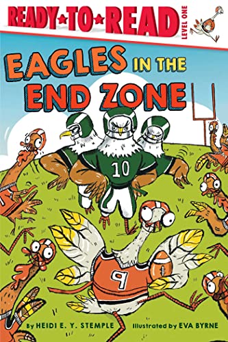 Eagles in the End Zone (Ready-To-Read, Level 1)