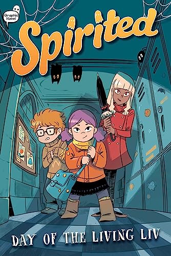 Day of the Living Liv (Spirited, Volume 1)