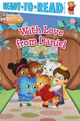 With Love From Daniel (Daniel Tiger's Neighborhood, Ready-To-Read, Pre-Level 1)