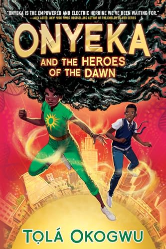Onyeka and the Heroes of the Dawn (Onyeka, Bk. 3)