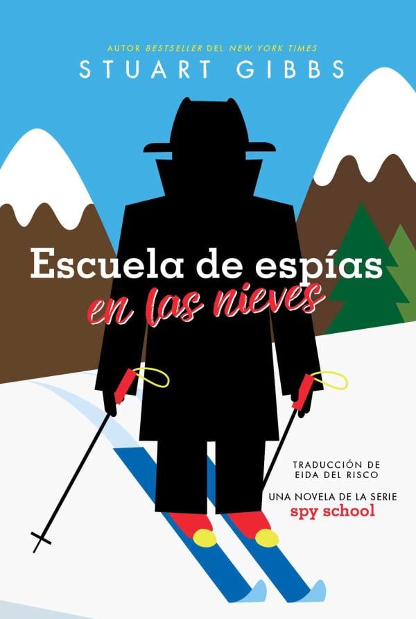 Escuela De Espías En Las Nieves (Spy Ski School, Bk. 4)