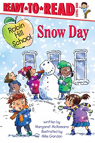 Snow Day (Robin Hill School, Ready-To-Read, Level 1)