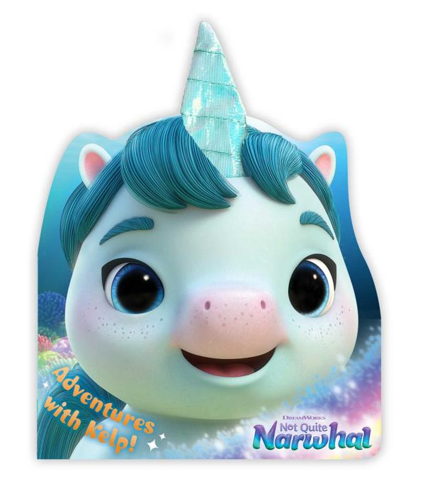 Adventures With Kelp! (DreamWorks: Not Quite Narwhal)