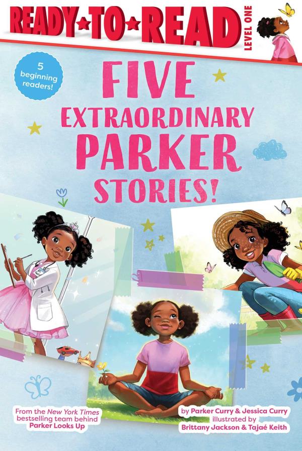Five Extraordinary Parker Stories! (A Parker Curry Book, Ready-To-Read, Level 1)