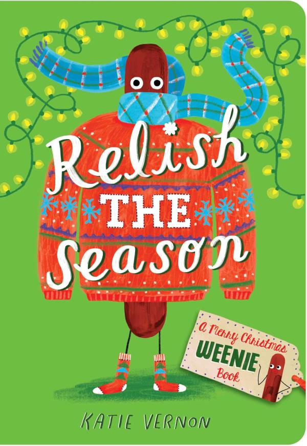 Relish the Season (A Weenie Book)