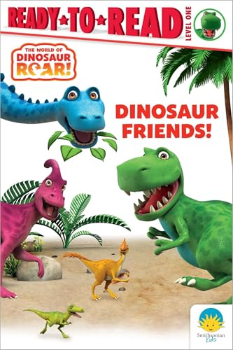 Dinosaur Friends! (The World of Dinosaur Roar, Ready-To-Read, Level 1)
