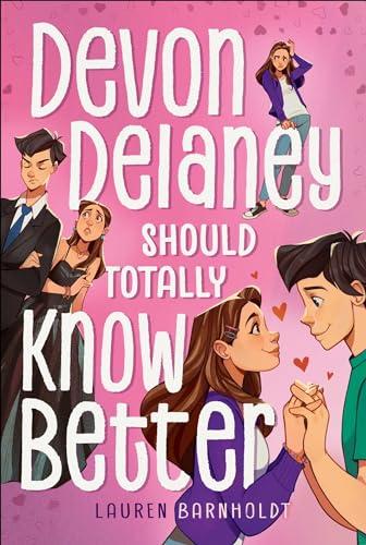 Devon Delaney Should Totally Know Better (Devon Delaney, Bk. 2)