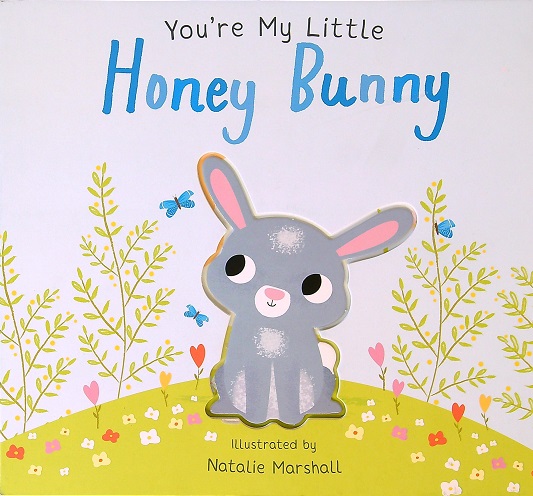 You're My Little Honey Bunny (Your My Little)