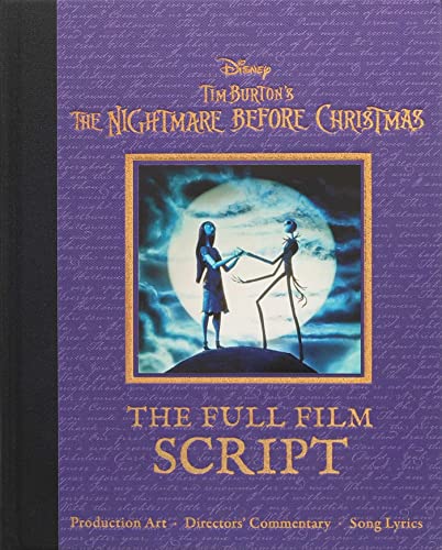 Tim Burton's The Nightmare Before Christmas: The Full Film Script (Disney Scripted Classics)