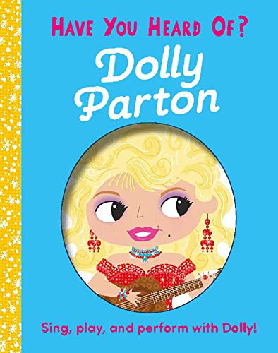 Dolly Parton: Sing, Play, and Perform With Dolly (Have You Heard Of?)