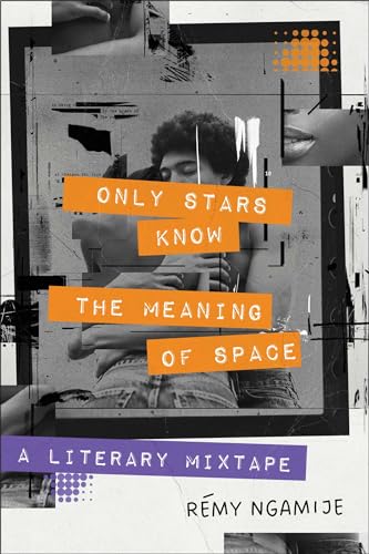 Only Stars Know the Meaning of Space: A Literary Mixtape