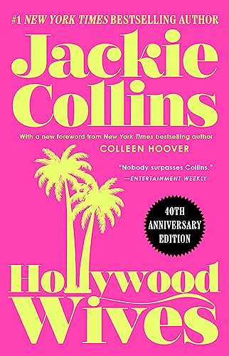 Hollywood Wives (Hollywood, Bk. 1, 40th Anniversary Edition)