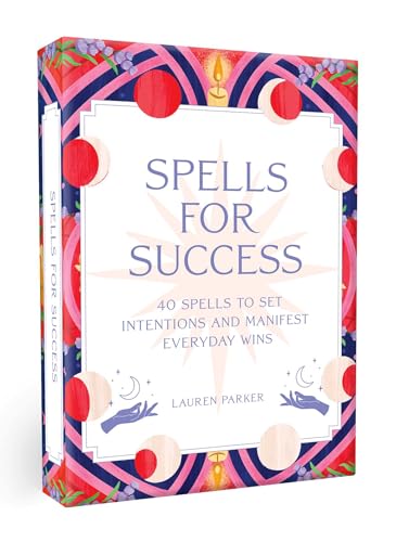 Spells for Success Deck and Guidebook: 40 Spells to Set Intentions and Manifest Everyday Wins