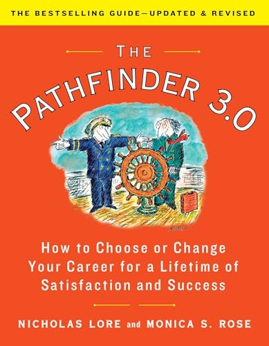 The Pathfinder 3.0: How to Choose or Change Your Career for a Lifetime of Satisfaction and Success (Updated & Revised)