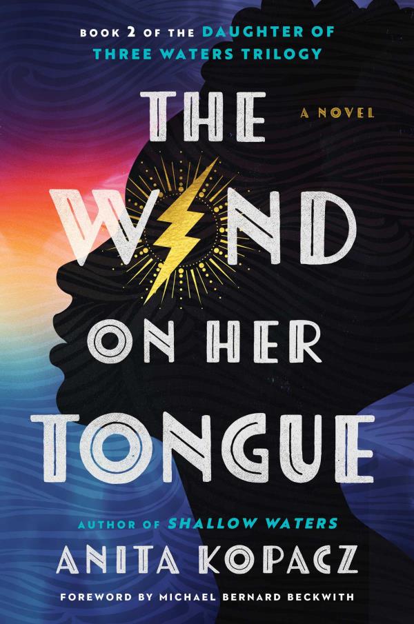 The Wind on Her Tongue (Daughter of Three Waters Trilogy, Bk. 2)