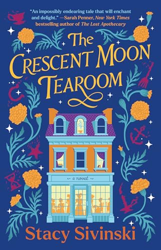 The Crescent Moon Tearoom (The Spellbound Sisters, Bk. 1)