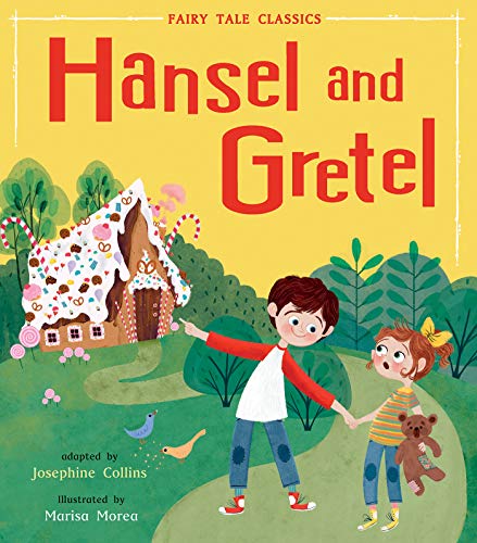 Hansel and Gretel (Fairy Tale Classics)