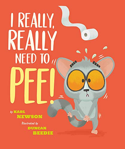 I Really, Really Need to Pee!