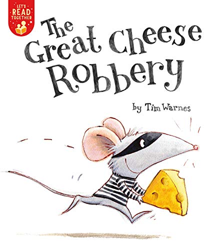 The Great Cheese Robbery (Let's Read Together)